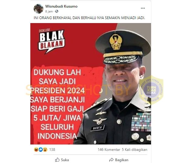 Fakta Gatot Nurmantyo Bakal Beri Rp 5 Juta Per Orang Jika Jadi Presiden 2024 (Turnbackhoax.id)