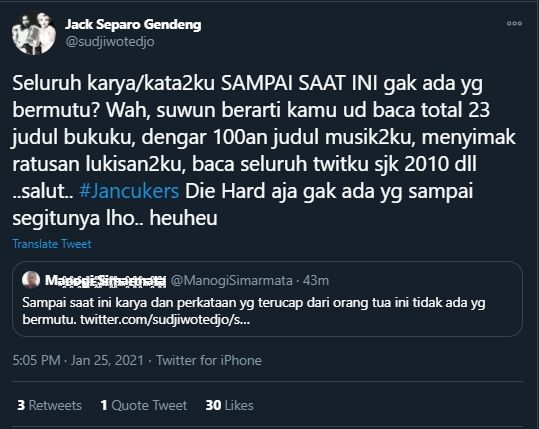 Cuitan Sujiwo Tejo membalas warganet yang menyebut karya dan ccapannya tidak pernah bermutu (Twitter/SudjiwoTedjo).