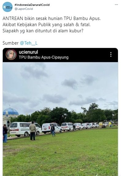 Cuitan Lapor Covid soal antrean mengular ambulans di pemakaman. (Twitter/LaporCovid)