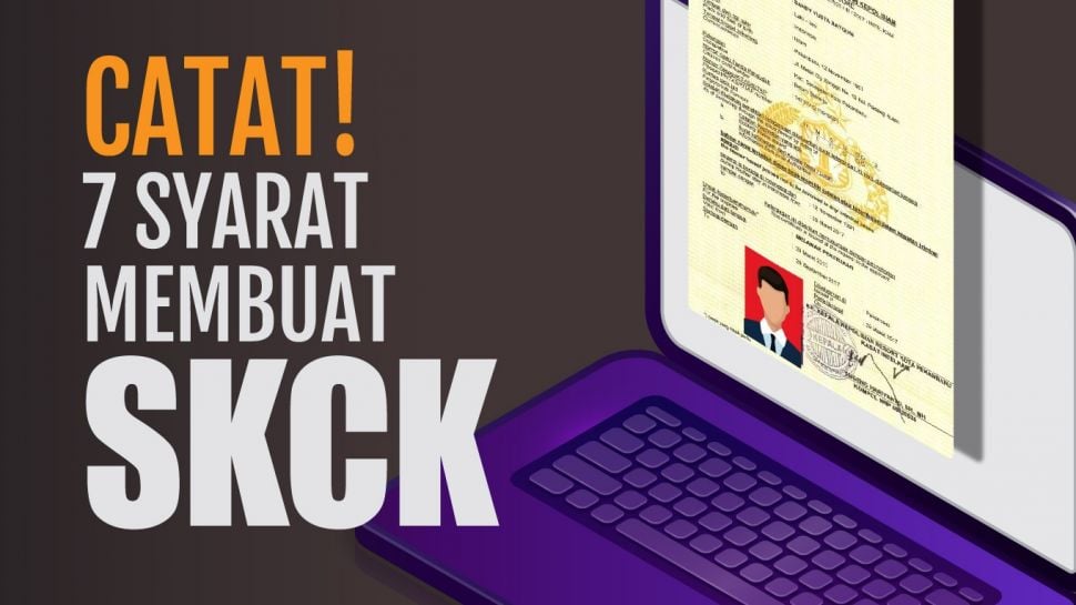 INFOGRAFIS: Catat! 7 Syarat Membuat SKCK