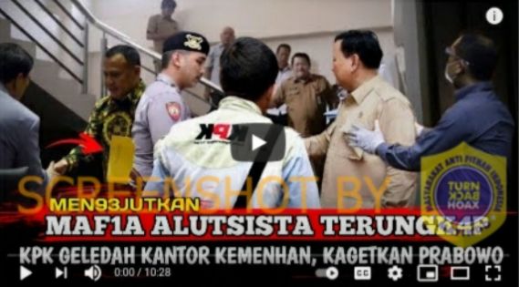 Cek fakta KPK geledah kantor Prabowo Subianto karena kasus mafia alutsista (Turnbackhoax.id).