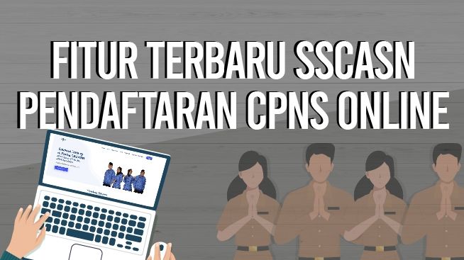 INFOGRAFIS: Fitur Terbaru SSCASN Pendaftaran CPNS Online