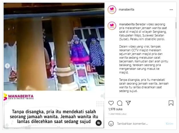 Viral Pria Lecehkan Jemaah Wanita saat Salat, Mengendap-endap Masuk ke Masjid (Instagram/manaberita).