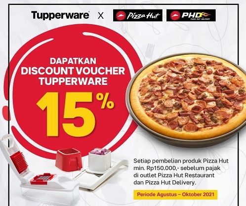 Tupperware Indonesia menggandeng Pizza Hut menghadirkan promo diskon khusus Agustus – Oktober 2021.