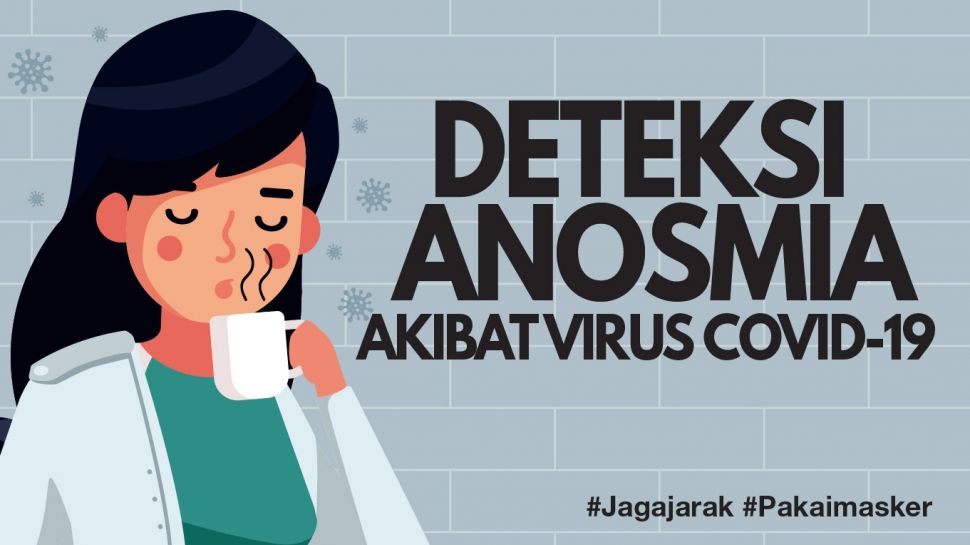 Hilangnya indra penciuman salah satu gejala umum virus corona Covid-19 sejak awal pandemi. Secara medis, hilangnya indra penciuman akibat virus corona ini disebut anosmia.