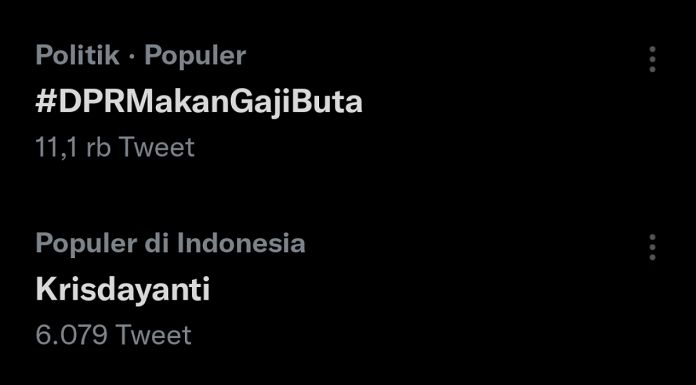 Tagar "DPR makan gaji buta" trending di Twitter. [Twitter]