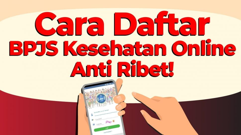 INFOGRAFIS: Cara daftar BPJS Kesehatan Online Anti Ribet!