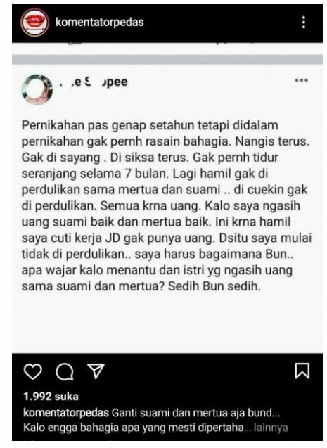 Curhatan seorang istri yang tidak pernah merasa bahagia setelah setahun ia menikah dengan seorang laki-laki. [Instagram @komentatorpedas]