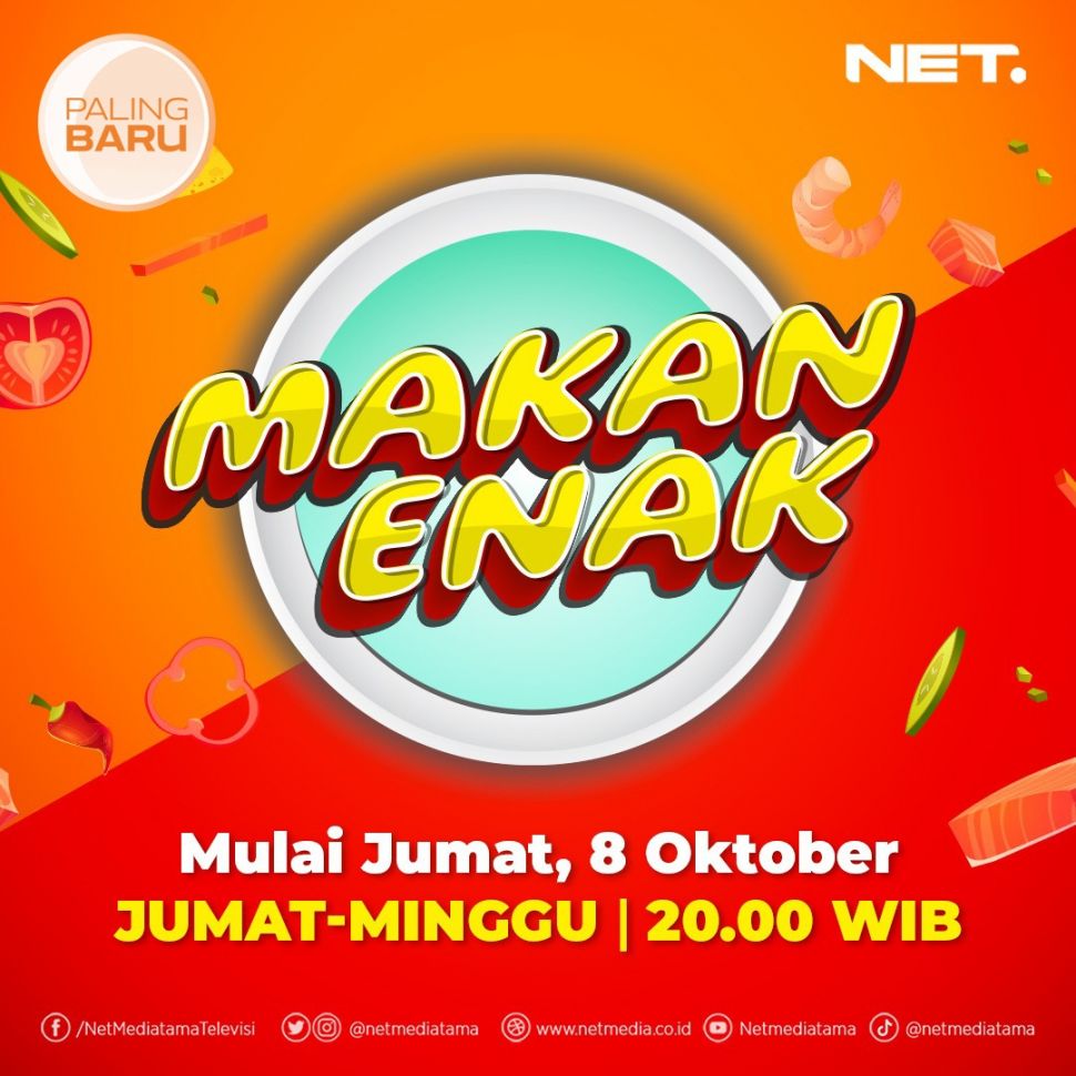 Makan Enak menjadi salah satu program kuliner terbaru NET TV yang akan tayang tiap Jumat-Minggu pukul 20.00 WIB.