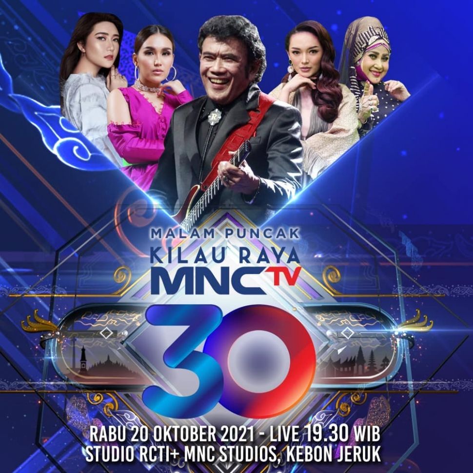 HUT ke-30 MNCTV akan menampilkan sejumlah penyanyi terkenal seperti Rhoma Irama, Elvy Sukaesih, Via Vallen, Ayu Ting Ting, Zaskia Gotik hingga Mansyur S. [Instagram]