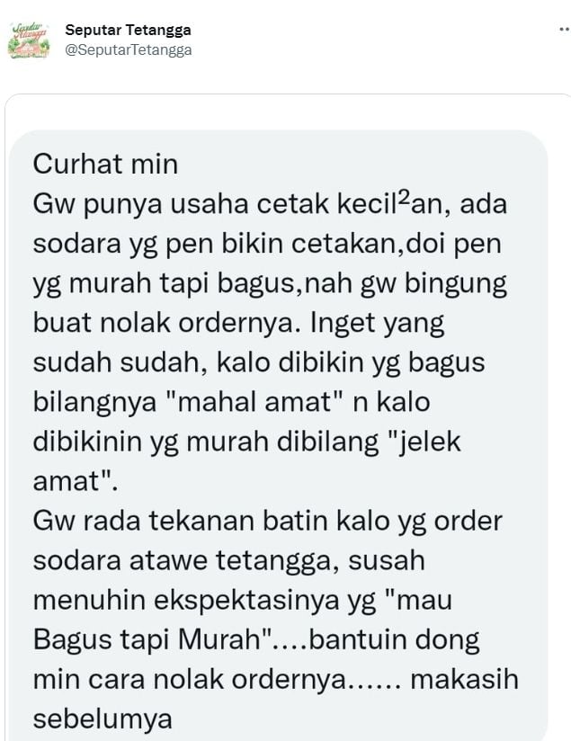 Curhatan sender bingung cara menolak saudara yang ingin pakai jasa percetakan miliknya (Twitter/ SeputarTetangga)