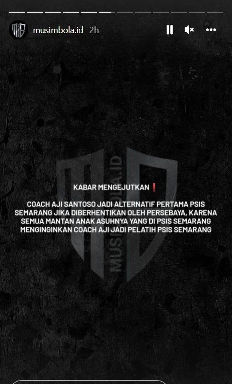 Unggahan instagram stroy soal rumor kepindahan Aji Santoso dari Persebaya ke PSIS Semarang. [Instagram/musimbola.id]