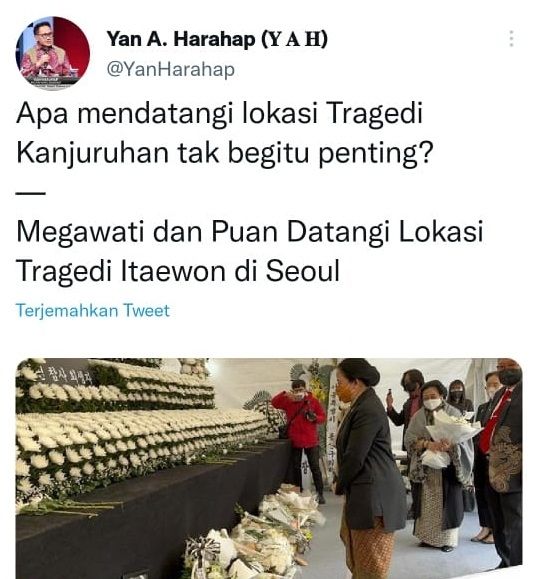 Cuitan politisi Demokrat, Yan Harahap, terkait kedatangan Puan Maharani dan Megawati Soekarnoputri sambangi lokasi tragedi Itaewon. [Twitter @YanHarahap]