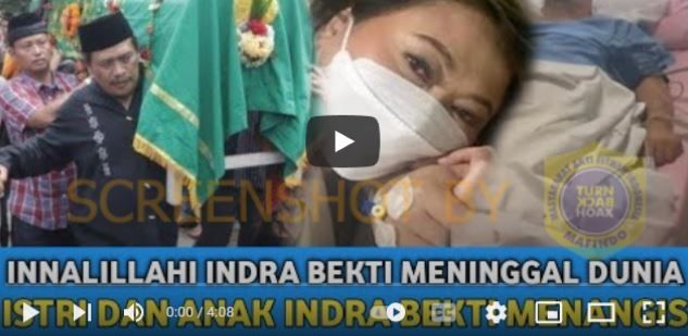 Narasi video Indra Bekti meninggal dunia. (Foto/ turnbackhoaks.id)