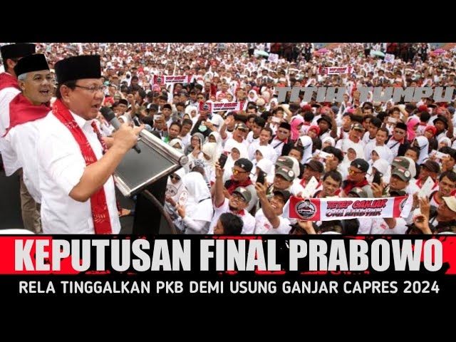 CEK FAKTA: Prabowo Tinggalkan PKB Demi Usung Ganjar Capres 2024, Benarkah? (YouTube/TITIK TUMPU)