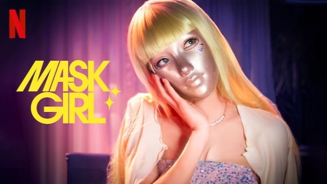 Link Nonton Mask Girl (Netflix)