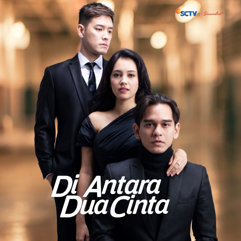 Sinetron SCTV berjudul Di Antara Dua Cinta