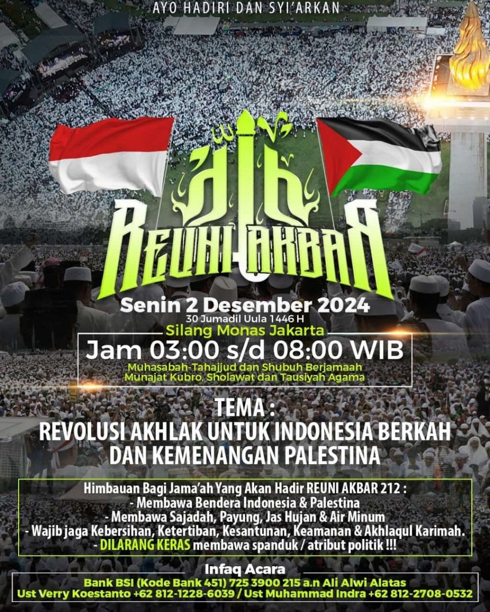 Reuni Akbar 212 kembali digelar di kawasan Silang Monas, Jakarta, pada Senin, 2 Desember 202. Berdasrkan pamflet reuni akbar 212 yang dilihat Suara.com, acara ini akan dimulai dari pukul 3.00 WIB, atau diawali salat subuh berjamaah. (ist)