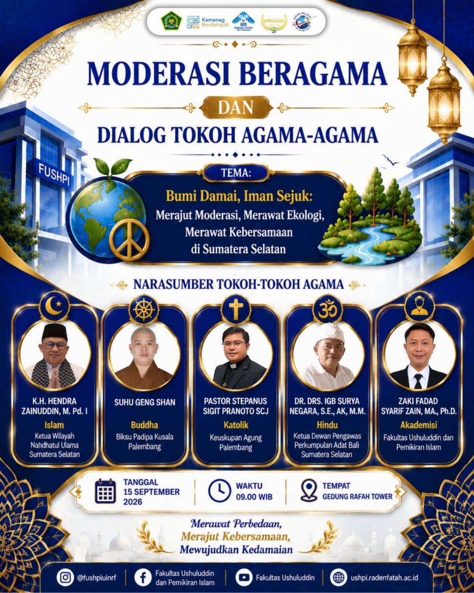 Seminar Nasional Moderasi Beragama dan Dialog Tokoh Agama-Agama yang digelar Program Studi Studi Agama-Agama UIN Raden Fatah Palembang,