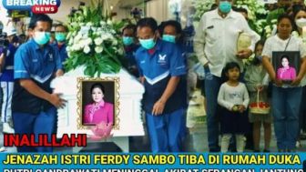 CEK FAKTA: Putri Candrawati Istri Ferdy Sambo Meninggal Dunia, Isak Tangis Keluarga Sambut Jenazah?