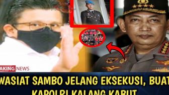 Cek Fakta: Jelang Eksekusi Mati, Wasiat Ferdy Sambo Buat Kapolri Kalang Kabut?