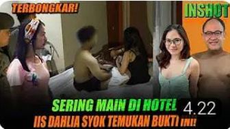 CEK FAKTA: Tercyduk Main di Hotel, Iis Dahlia Temukan Bukti Perselingkuhan Satrio dan Salsha