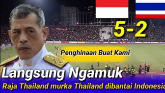 Raja Thailand Langsung Ngamuk setelah Timnas Indonesia U22 Menangi Emas SEA Games? Cek Fakta Kebenarannya