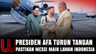 Cek Fakta: Presiden AFA Turun Tangan, Pastikan Messi Lawan Indonesia, Benarkah?