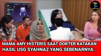 Cek Fakta: Mama Amy Histeris saat Dokter Katakan Hasil USG Syahnaz Sadiqah yang Sebenarnya?