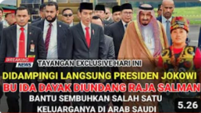 Presiden Jokowi Dampingi Ida Dayak untuk Memenuhi Undangan Raja Salman, Benarkah?