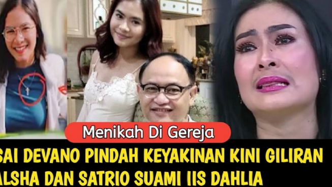 CEK FAKTA: Iis Dahlia Tak Kuasa Bendung Air Mata setelah Salshadilla dan Devano Danendra Pindah Agama?