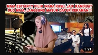 CEK FAKTA, Maia Estianty Gaet Inara Rusli Jadi Teman Duet Langsung Masuk Dapur Rekaman, Kandidat Duo Maia?