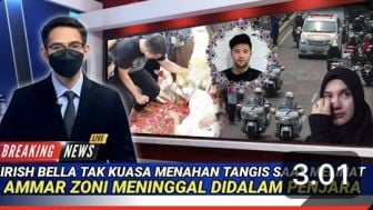 CEK FAKTA: Innalillahi, Irish Bella Tak Kuasa Menahan Tangis Saat Melihat Ammar Zoni Meninggal Di Dalam Penjara, Benarkah?