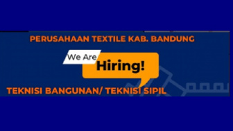 Dibutuhkan Teknisi Bangunan atau Teknisi Sipil di Bandung, Cek Lowongan Kerja serta Persyaratan lengkapnya di Sini