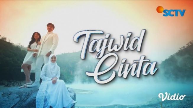 Jadwal SCTV Hari Ini, Minggu 15 Januari 2023: Tayang Tajwid Cinta, Cinta Setelah Cinta, Takdir Cinta Yang Kupilih