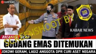 CEK FAKTA: Gudang Emas Ditemukan, Jokowi Geram dengan Anggota DPR yang Berkhianat