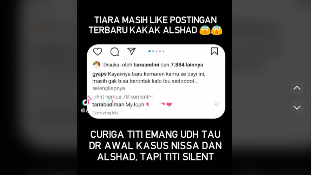 Tiara Andini kepergok menyukai postingan kaka dari Alshad Ahmad hingga membuat banyak netizen berspekulasi kalau Tiara sudah mengatahui hubungan Alshad dan Nissa sejak awal. [Foto: Tiktok]