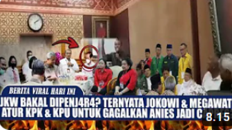 CEK FAKTA: Jokowi Bakal Dipenjara karena Bersama Megawati Atur KPK dan KPU Untuk Gagalkan Anies Sebagai Capres