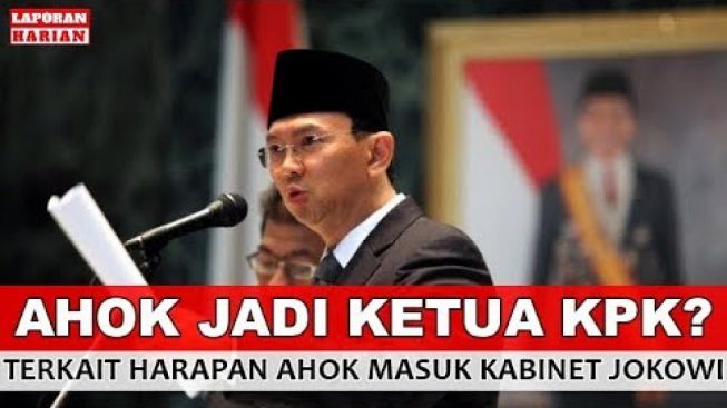 CEK FAKTA: Salah atau Benar Ahok Resmi Jadi Ketua KPK? Begini Hasil Penelusurannya