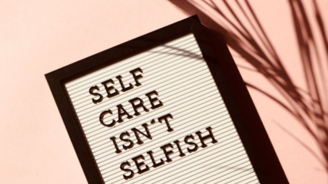 Kalian Sudah Self-Care? yuk Kita Lakukan, untuk Kesehatan dan Kesejahteraan Diri