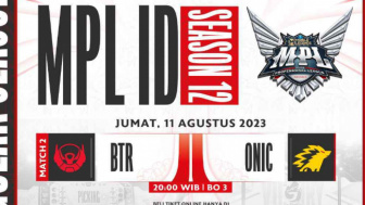 Jadwal MPL ID S12 Hari Ini 11 Agustus 2023, BTR vs Onic Jam Berapa?
