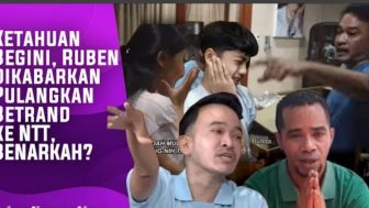 Betrand Peto Dipulangkan ke NTT oleh Ruben Onsu Usai Kepergok Lakukan Hal Begini, Ini Dia Fakta Sebenarnya