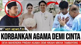 CEK FAKTA: Deva Mahendra Rela Murtad Demi Menikahi Mikha Tambayong, Ada Foto Sedang Dibabtis, Benarkah?