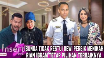 CEK FAKTA: Dewi Perssik Tak Direstui Menikah Pilot Rully, Ibunda Pilih Rian Ibram Jadi Menantu, Benarkah?