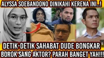 Cek Fakta: Detik-detik Sahabat Dude Harlino Bongkar Borok Sang Aktor, Alyssa Soebandono Dinikahi Karena Ini?