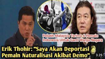 CEK FAKTA: Pemain Naturalisasi Demo PSSI, Erick Thohir Ancam Deportasi, Malaysia Siap Tampung?