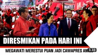 CEK FAKTA: Dihadiri Jokowi, Megawati Resmikan Puan Maharani Jadi Cawapres Anies Baswedan?