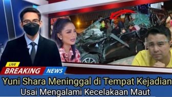 CEK FAKTA: Innalillahi Yuni Shara Meninggal Dunia di Tempat Kejadian Usai Kecelakaan Maut