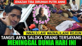 Cek Fakta: Putri Anne Meninggal Dunia, Tangis Penyesalan Arya Saloka Kepergian Orang Tersayang