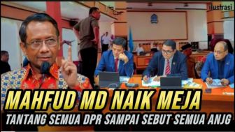 CEK FAKTA: Mahfud MD Naik Meja Tantang Semua Anggota DPR, Sampai Sebut Kata Kasar?